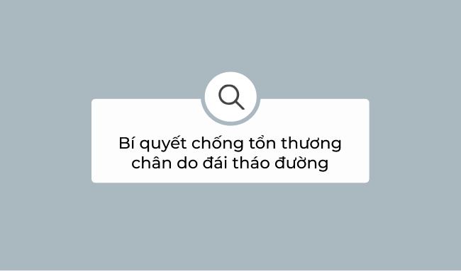 10 Bí quyết chống tổn thương chân do đái tháo đường